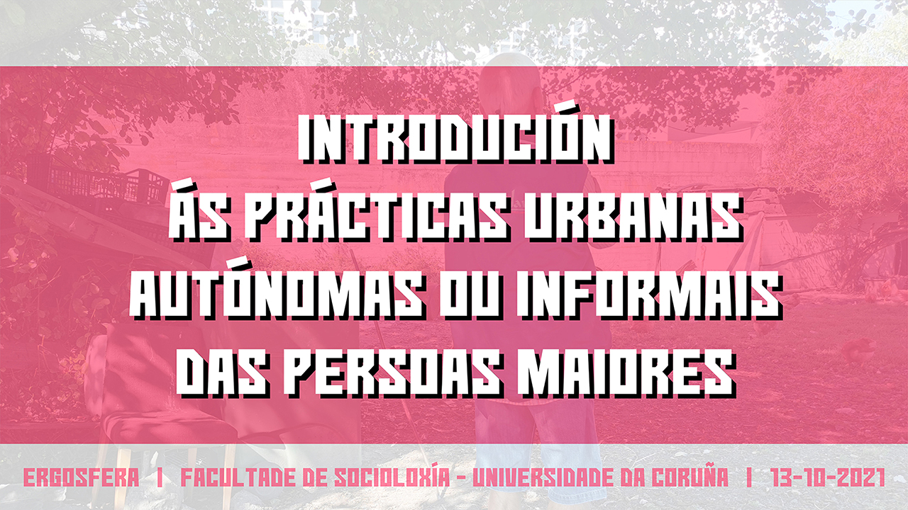 Pensar, habitar, subverter. As persoas maiores e a cidade