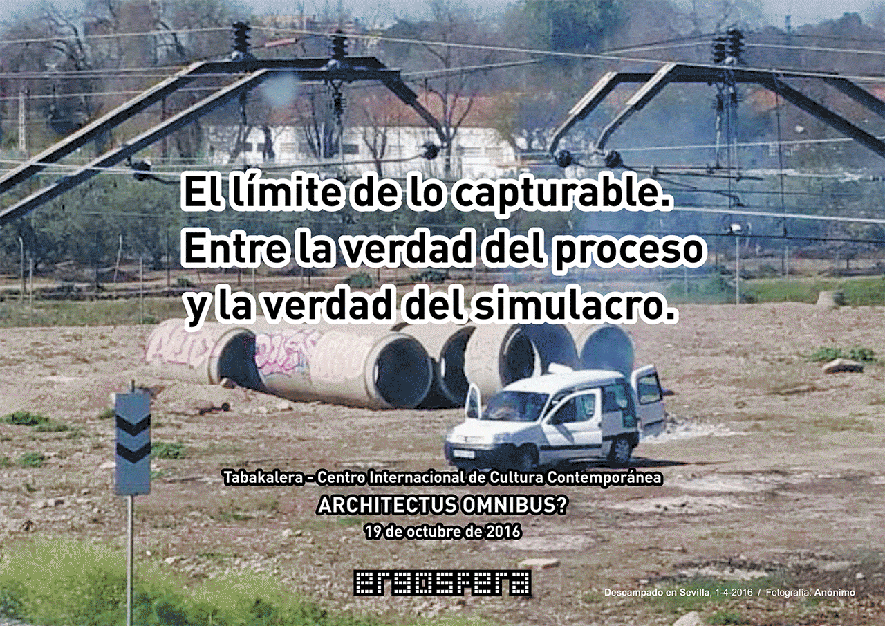 El límite de lo capturable. Entre la verdad del proceso y la verdad del simulacro