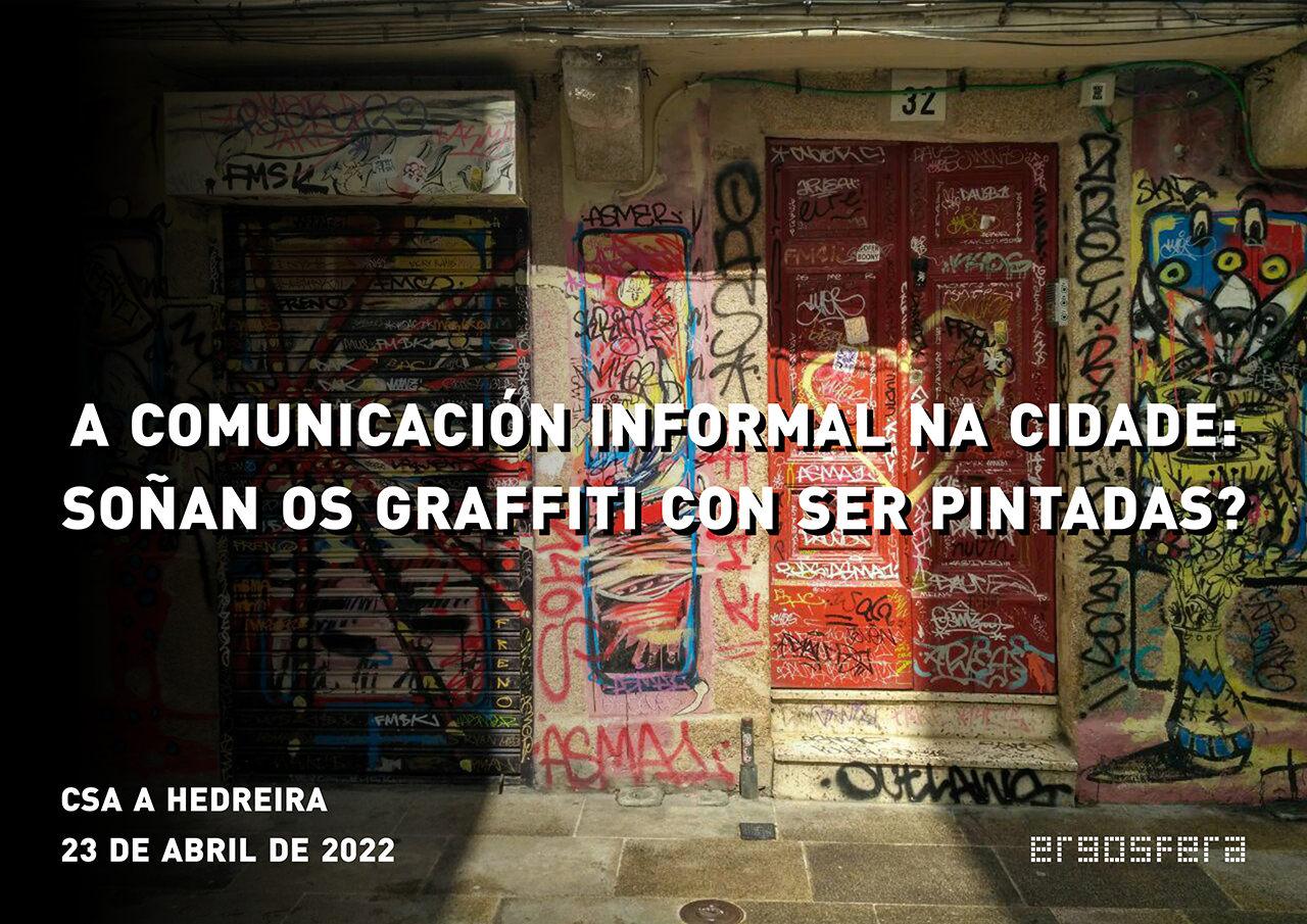 A comunicación informal na cidade: soñan os graffiti con ser pintadas?