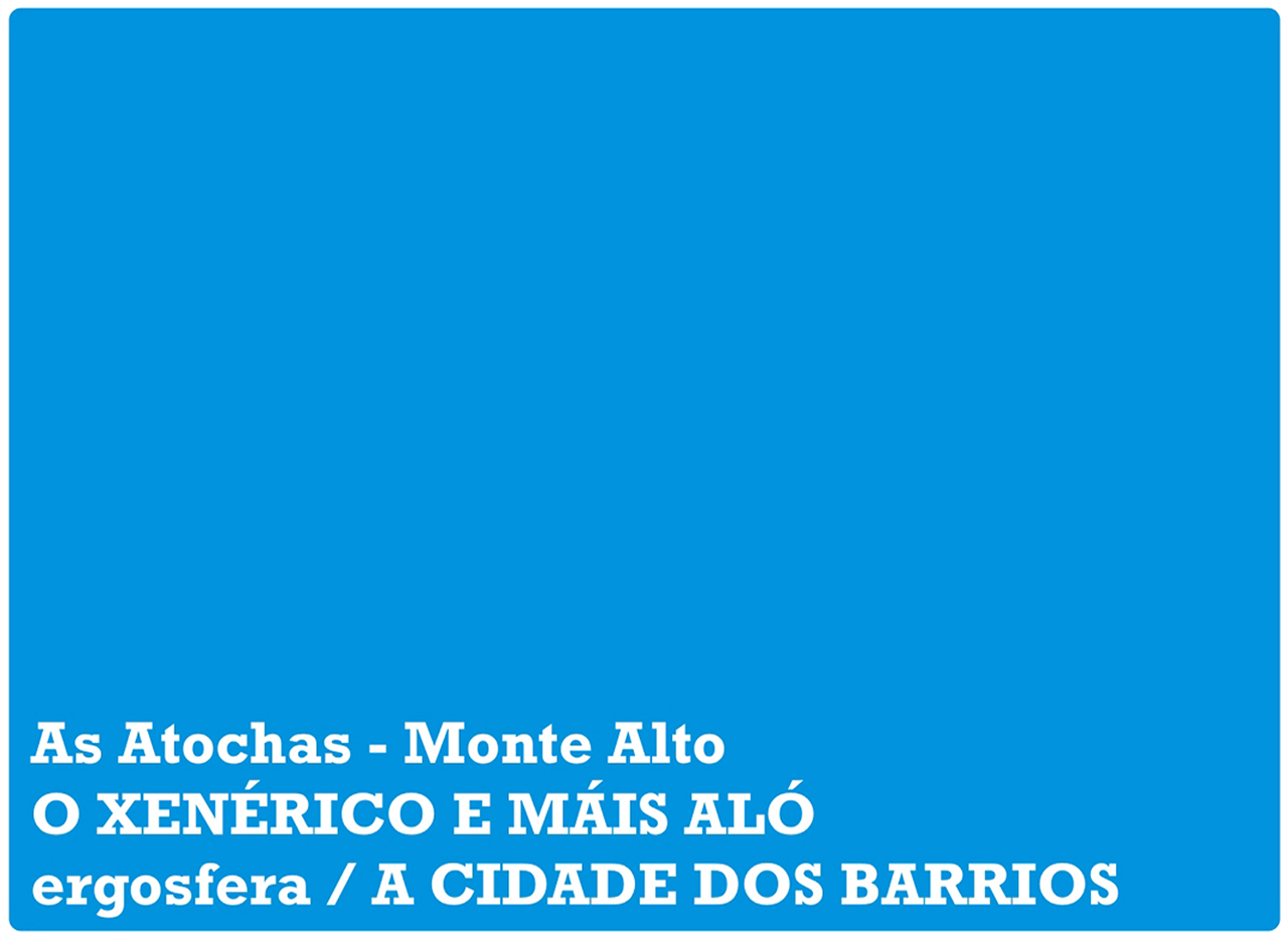 As Atochas - Monte Alto: o xenérico e máis aló