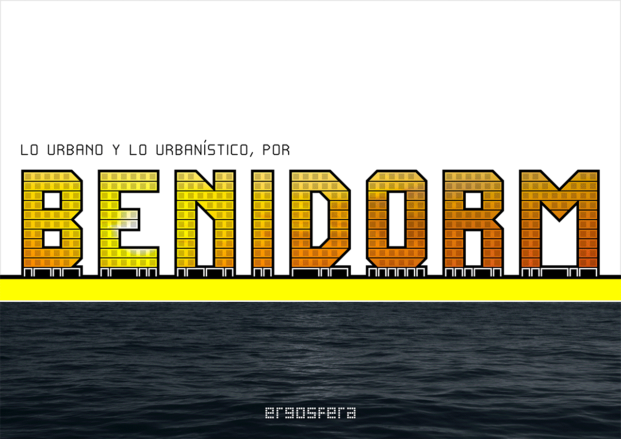 Lo urbano y lo urbanístico, por Benidorm